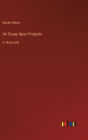 An Essay Upon Projects: in large print