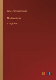 The Monikins: in large print