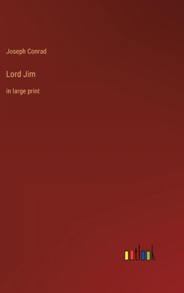 Lord Jim: in large print