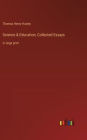 Science & Education; Collected Essays: in large print