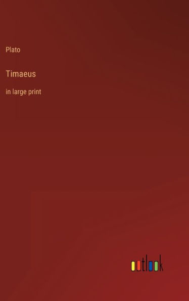 Timaeus: in large print