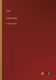 Title: Charmides: in large print, Author: Plato