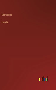 Title: Uarda, Author: Georg Ebers