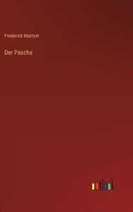 Title: Der Pascha, Author: Frederick Marryat