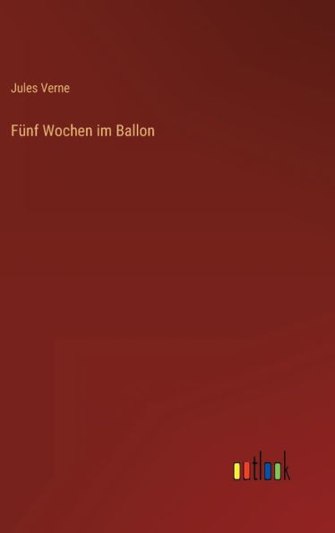 Fünf Wochen im Ballon