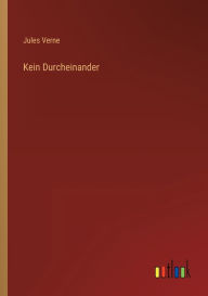 Title: Kein Durcheinander, Author: Jules Verne