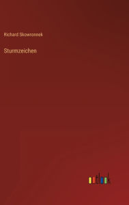Title: Sturmzeichen, Author: Richard Skowronnek