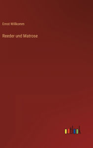 Title: Reeder und Matrose, Author: Ernst Willkomm