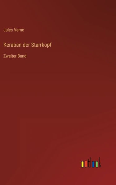 Keraban der Starrkopf: Zweiter Band