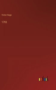 Title: 1793, Author: Victor Hugo