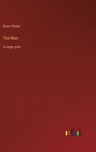 The Man: in large print