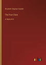 The Poor Clare: in large print