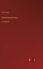 Notre-Dame de Paris: in large print