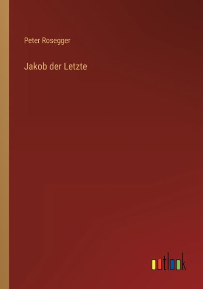 Jakob der Letzte