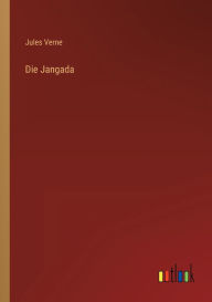 Title: Die Jangada, Author: Jules Verne