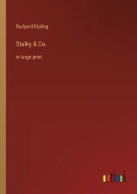 Stalky & Co.: in large print