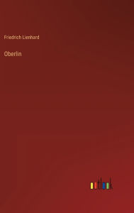 Title: Oberlin, Author: Friedrich Lienhard