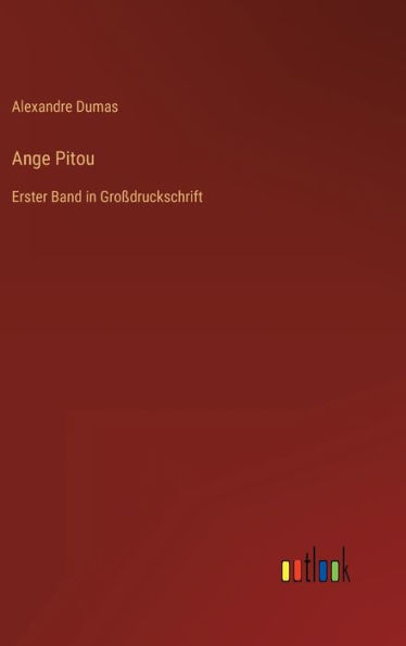 Ange Pitou: Erster Band in Großdruckschrift