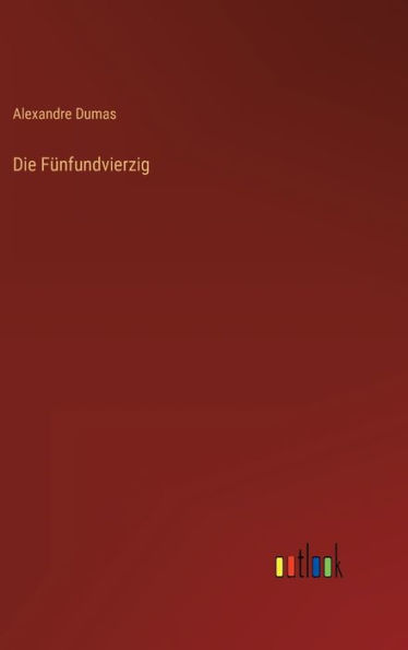 Die Fünfundvierzig