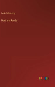Title: Hart am Rande, Author: Levin Schücking