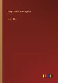 Title: Ernst III., Author: Georg Freiherr von Ompteda