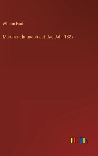 Märchenalmanach auf das Jahr 1827