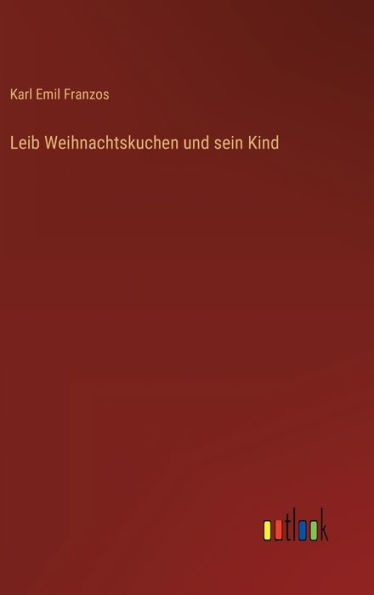 Leib Weihnachtskuchen und sein Kind