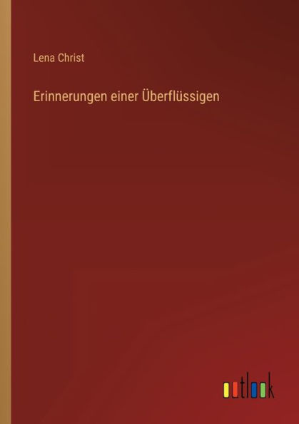 Erinnerungen einer Überflüssigen