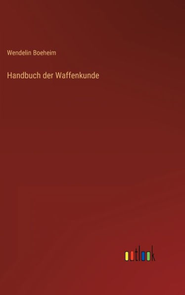 Handbuch der Waffenkunde