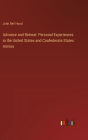 Advance and Retreat: Personal Experiences in the United States and Confederate States Armies
