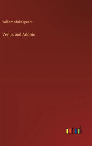 Title: Venus and Adonis, Author: William Shakespeare