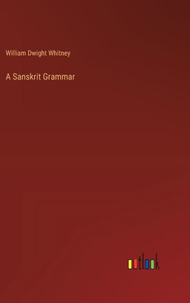 A Sanskrit Grammar