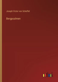 Title: Bergpsalmen, Author: Joseph Victor Von Scheffel