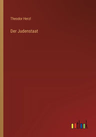 Title: Der Judenstaat, Author: Theodor Herzl