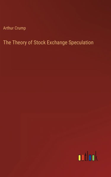 The Theory of Stock Exchange Speculation