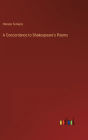 A Concordance to Shakespeare's Poems
