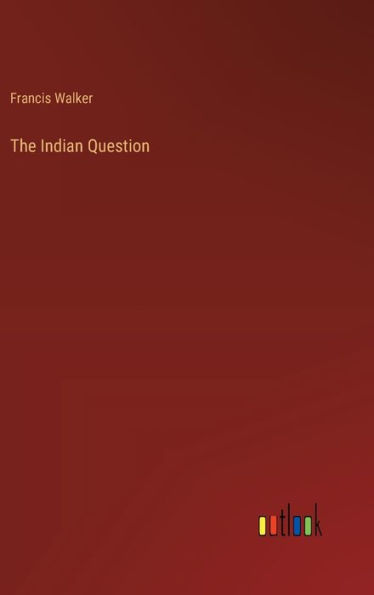 The Indian Question