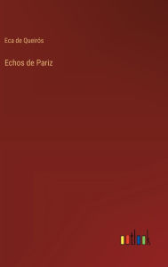 Title: Echos de Pariz, Author: Eca de Queirós