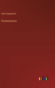 Title: Parantumassa, Author: Kalle Haapakoski