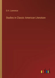 Title: Studies in Classic American Literature, Author: D. H. Lawrence