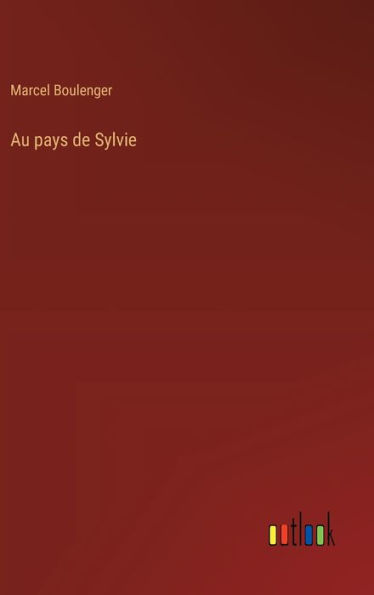 Au pays de Sylvie