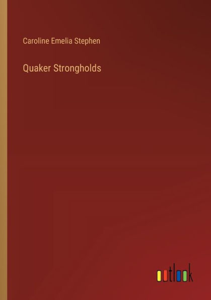 Quaker Strongholds