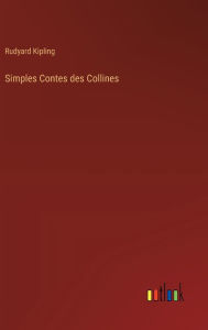 Title: Simples Contes des Collines, Author: Rudyard Kipling