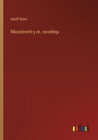 Title: Rikostoverit y.m. novelleja, Author: Adolf Stern