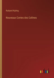 Title: Nouveaux Contes des Collines, Author: Rudyard Kipling