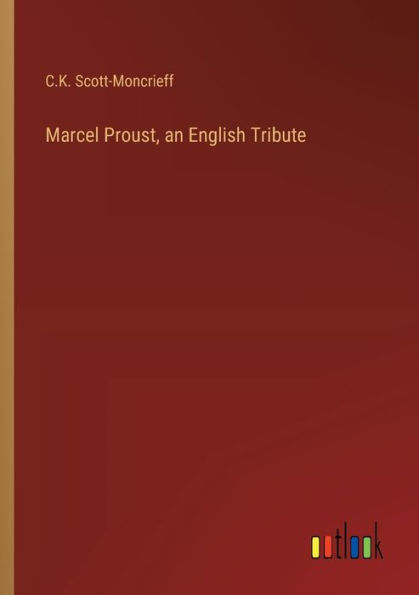 Marcel Proust, an English Tribute