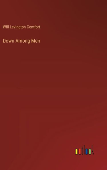 Down Among Men