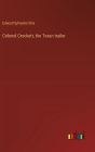 Colonel Crockett, the Texan trailer
