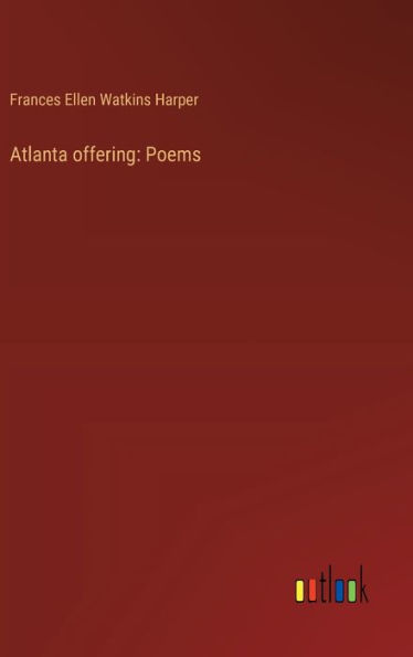 Atlanta offering: Poems