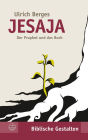 Jesaja: Der Prophet und das Buch